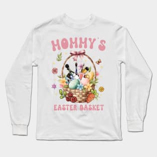 Mommy's Easter Basket Funny Cosmetic Mom Hunt Long Sleeve T-Shirt